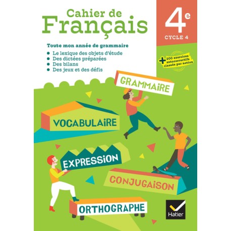 Cahier de Français 4e - Ed. 2024 - Cahier élève 9782401109384